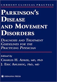 Parkinson's Disease and Movement Disorders: Diagnosis Treatment Guidelines for the Practicing Physician