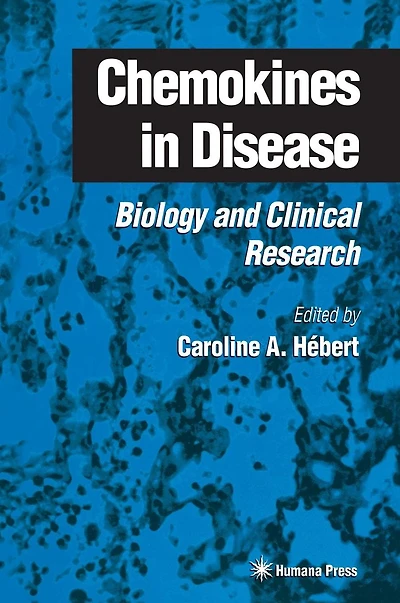 Chemokines Disease: Biology and Clinical Research