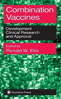 Combination Vaccines: Development, Clinical Research, and Approval