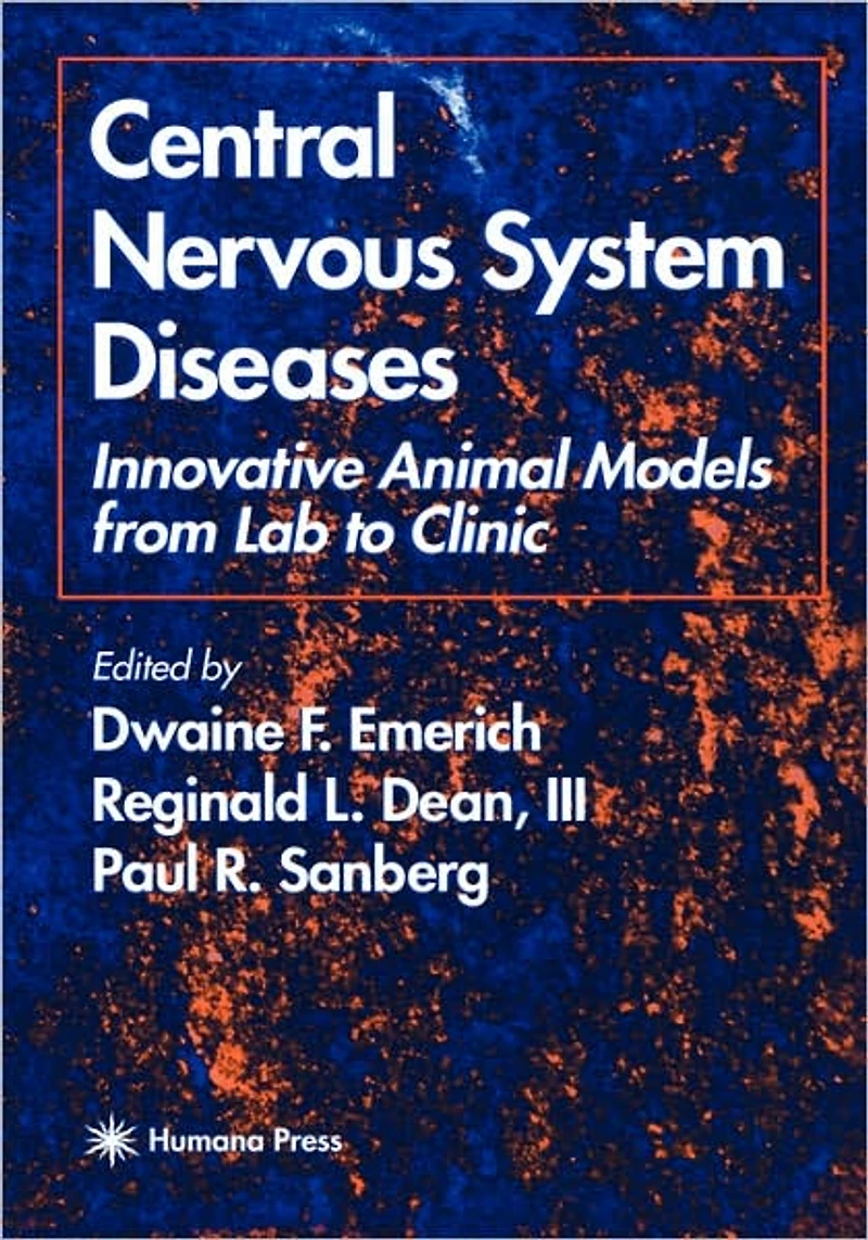 Central Nervous System Diseases: Innovative Animal Models from Lab to Clinic