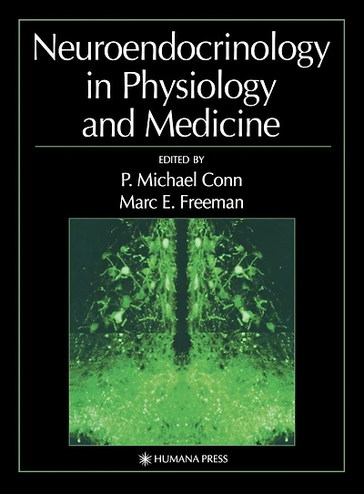 Neuroendocrinology in Physiology and Medicine
