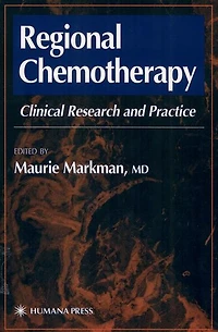 Regional Chemotherapy: Clinical Research and Practice