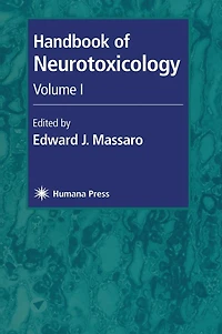 Handbook of Neurotoxicology: Volume I