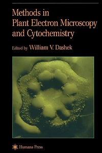 Methods in Plant Electron Microscopy and Cytochemistry
