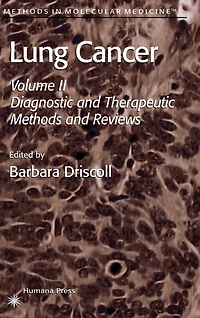 Lung Cancer: Volume 2: Diagnostic and Therapeutic Methods Reviews