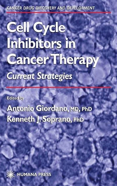 Cell Cycle Inhibitors Cancer Therapy: Current Strategies