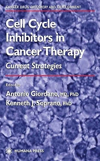 Cell Cycle Inhibitors Cancer Therapy: Current Strategies