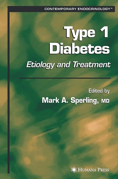 Type 1 Diabetes: Etiology and Treatment