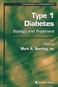 Type 1 Diabetes: Etiology and Treatment