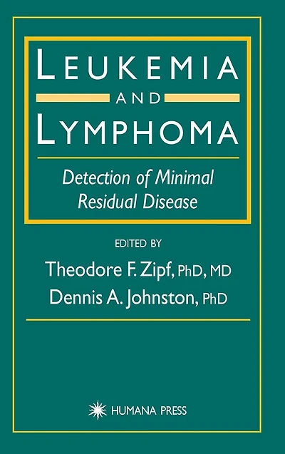 Leukemia and Lymphoma: Detection of Minimal Residual Disease