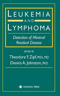 Leukemia and Lymphoma: Detection of Minimal Residual Disease