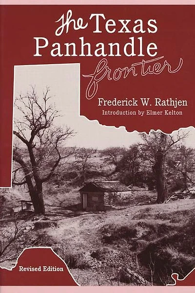 The Texas Panhandle Frontier (Revised Edition)