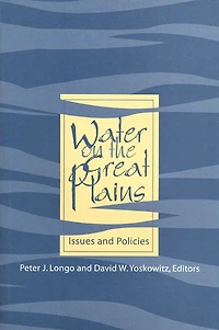 Water on the Great Plains: Issues and Policies