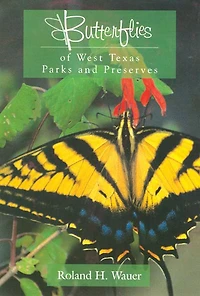 Butterflies of West Texas Parks and Preserves