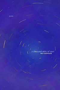 A Thousand Miles of Stars: Poems