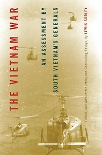 The Vietnam War: An Assessment by South Vietnam's Generals