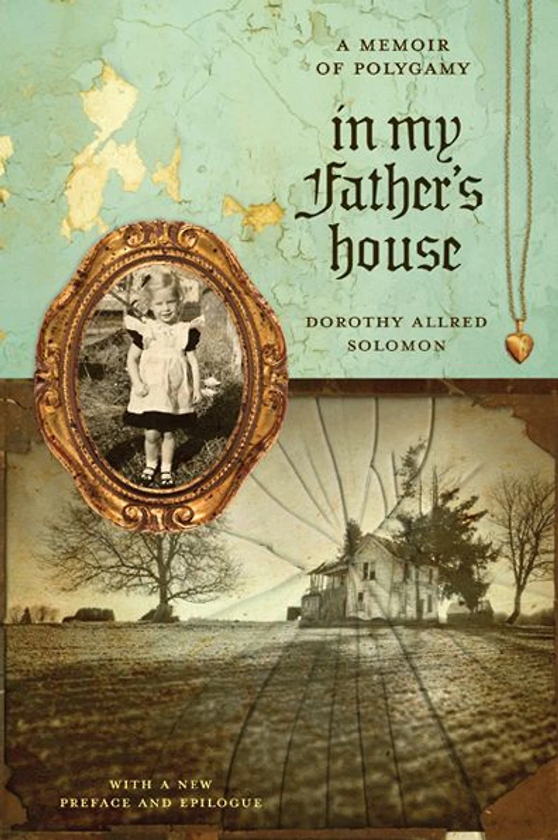 My Father's House: A Memoir of Polygamy