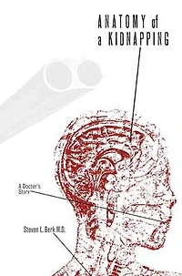 Anatomy of A Kidnapping: Doctor's Story