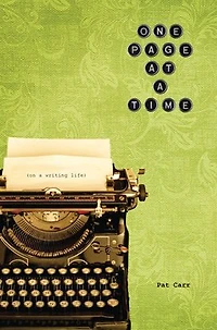 One Page at a Time: On a Writing Life