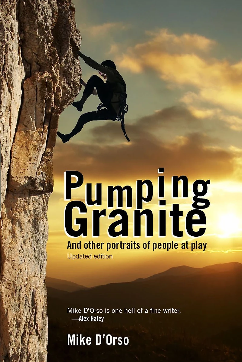 Pumping Granite: And Other Portraits of People at Play