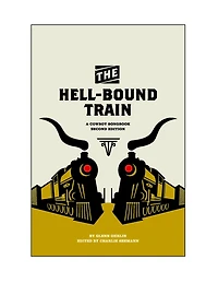 The Hell-Bound Train: A Cowboy Songbook, Second Edition