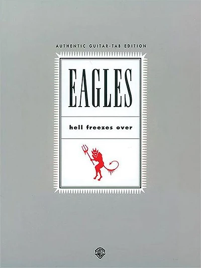 Eagles - Hell Freezes Over