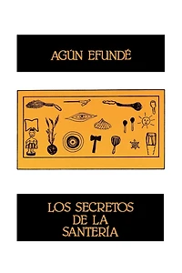 Los Secretos de la Santeria