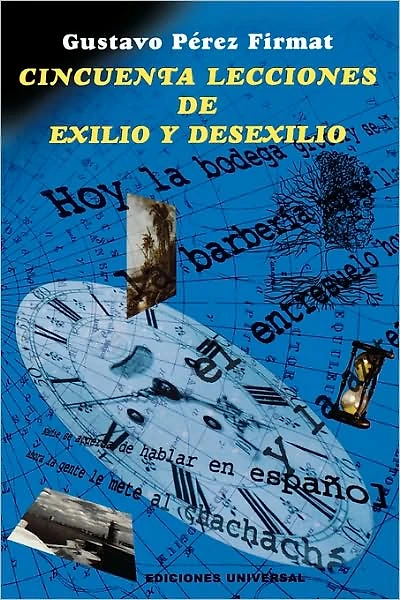 Cincuenta Lecciones de Exilio y Desexilio