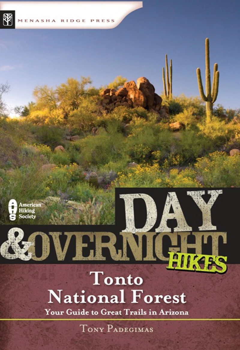 Day & Overnight Hikes: Tonto National Forest