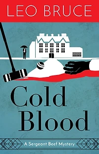 Cold Blood: A Sergeant Beef Mystery