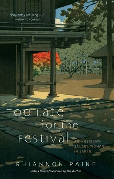Too Late for the Festival: An American Salary Woman in Japan