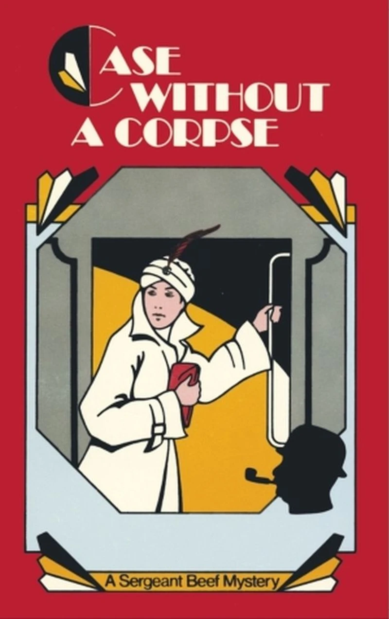 Case Without A Corpse: Sergeant Beef Mystery