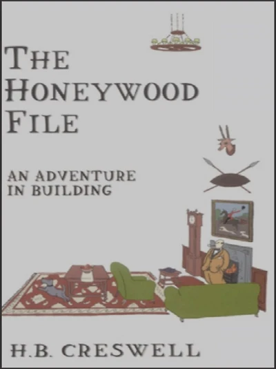 The Honeywood File: An Adventure Building