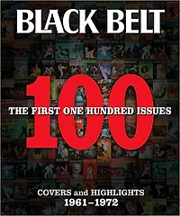 Black Belt: The First 100 Issues: Covers and Highlights 1961-1972