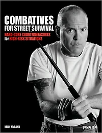 Combatives for Street Survival: Volume 1: Index Positions, the Guard and Strikes