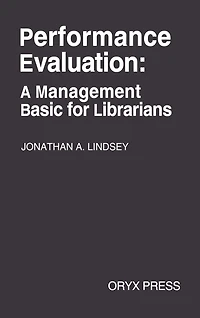 Performance Evaluation: A Management Basic for Librarians