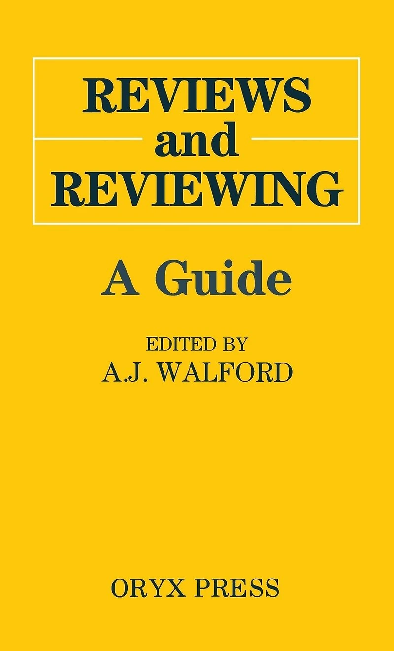 Reviews and Reviewing: A Guide
