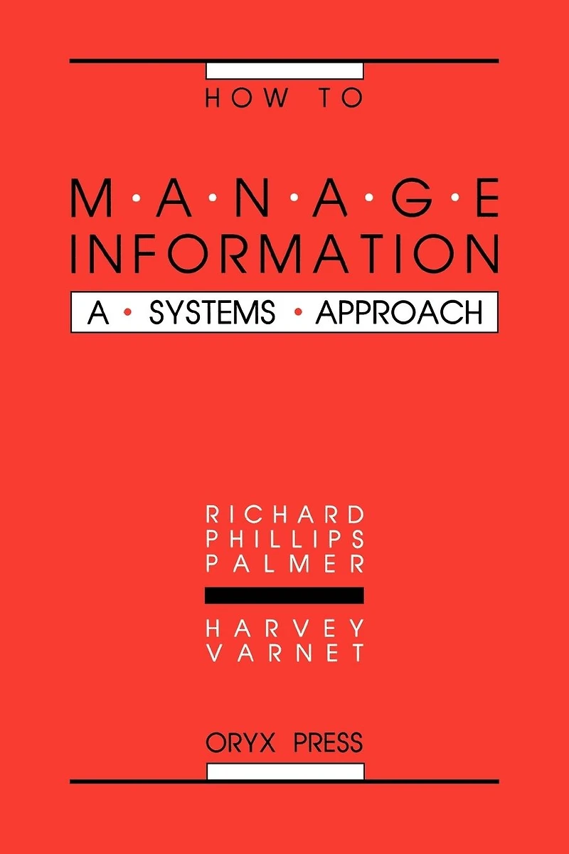 How to Manage Information: A Systems Approach