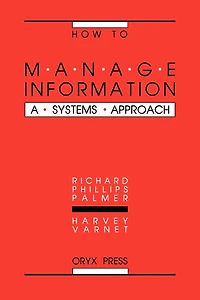 How to Manage Information: A Systems Approach