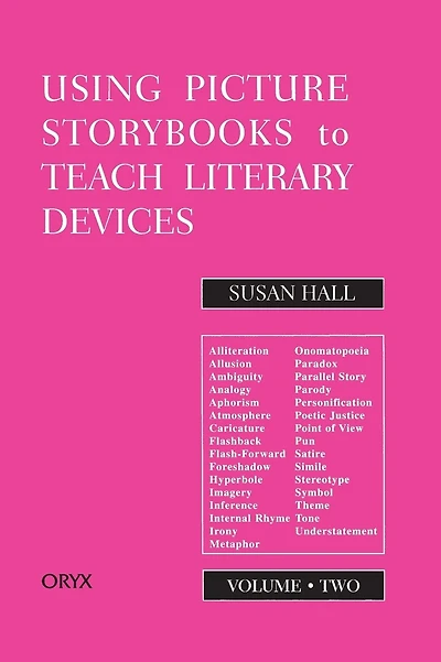 Using Picture Storybooks to Teach Literary Devices: Recommended Books for Children and Young Adults