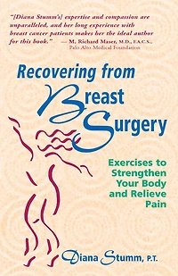 Recovering from Breast Surgery: Exercises to Strengthen Your Body and Relieve Pain