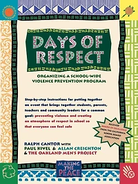 Days of Respect: Organizing a School-Wide Violence Prevention Program