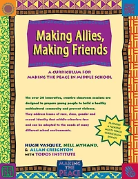 Making Allies, Friends: A Curriculum for the Peace Middle School