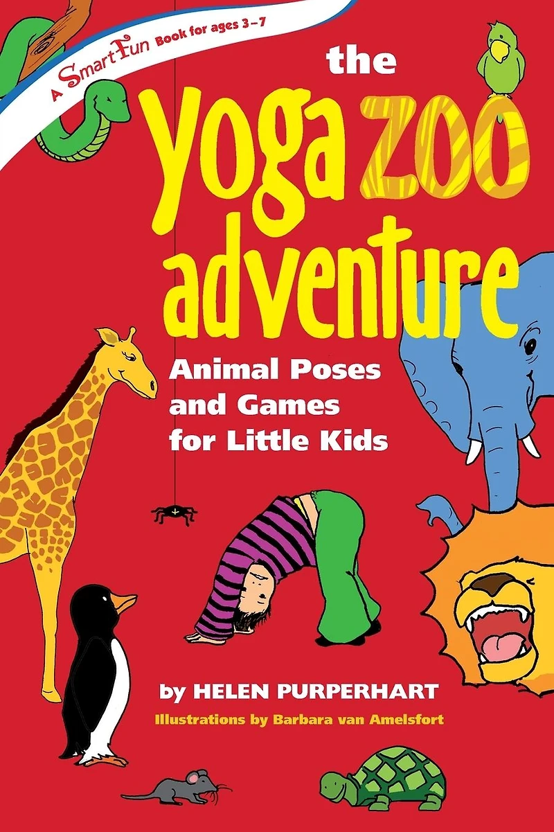 The Yoga Zoo Adventure: Animal Poses and Games for Little Kids