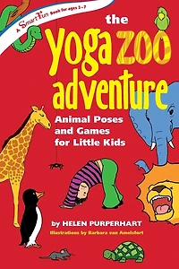 The Yoga Zoo Adventure: Animal Poses and Games for Little Kids
