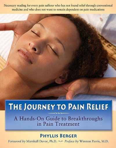 The Journey to Pain Relief: A Hands-On Guide Breakthroughs Treatment