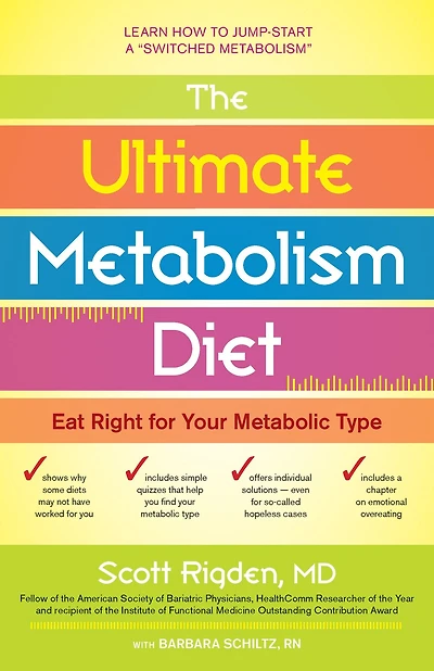 The Ultimate Metabolism Diet: Eat Right for Your Metabolic Type