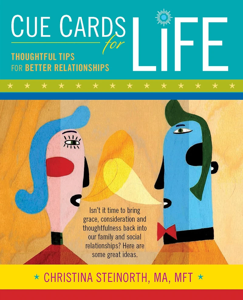 Cue Cards for Life: Thoughtful Tips Better Relationships