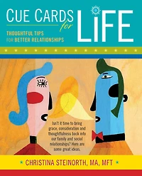 Cue Cards for Life: Thoughtful Tips Better Relationships