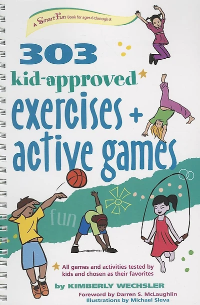 303 Kid-Approved Exercises and Active Games